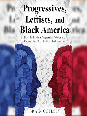 cover image of Progressives, Leftists, and Black America